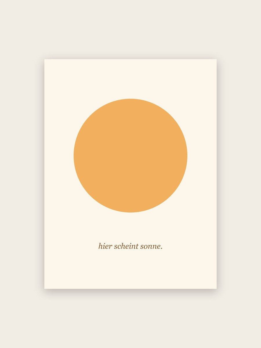 Hier scheint Sonne Poster – Poster-Motiv