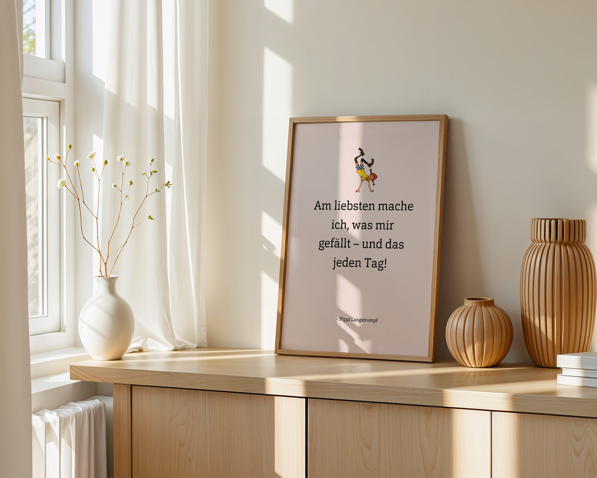 Pippi – Am liebsten mache ich – gerahmtes Poster an der Wand