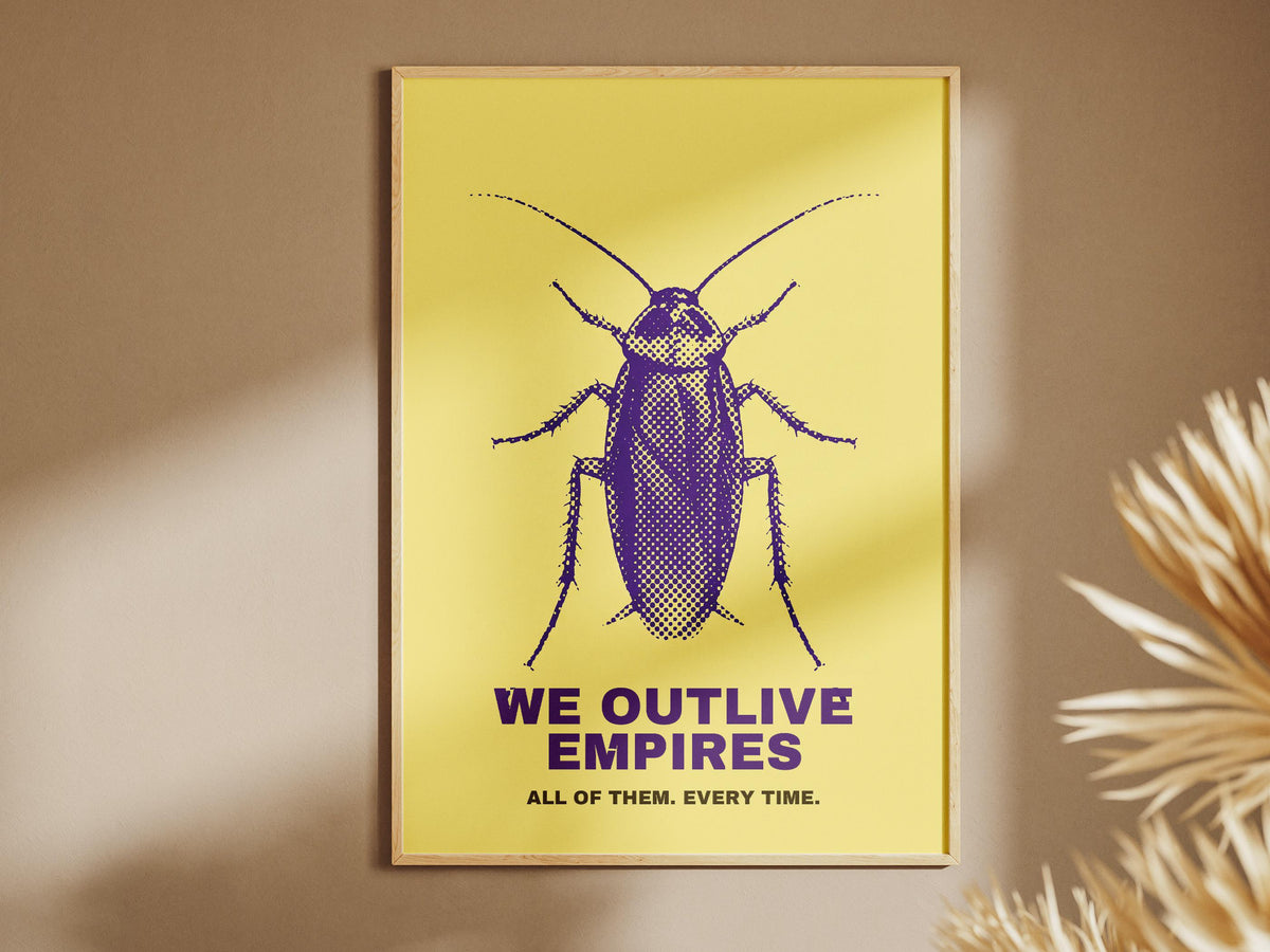 We Outlive Empires Poster Käfer – poster design