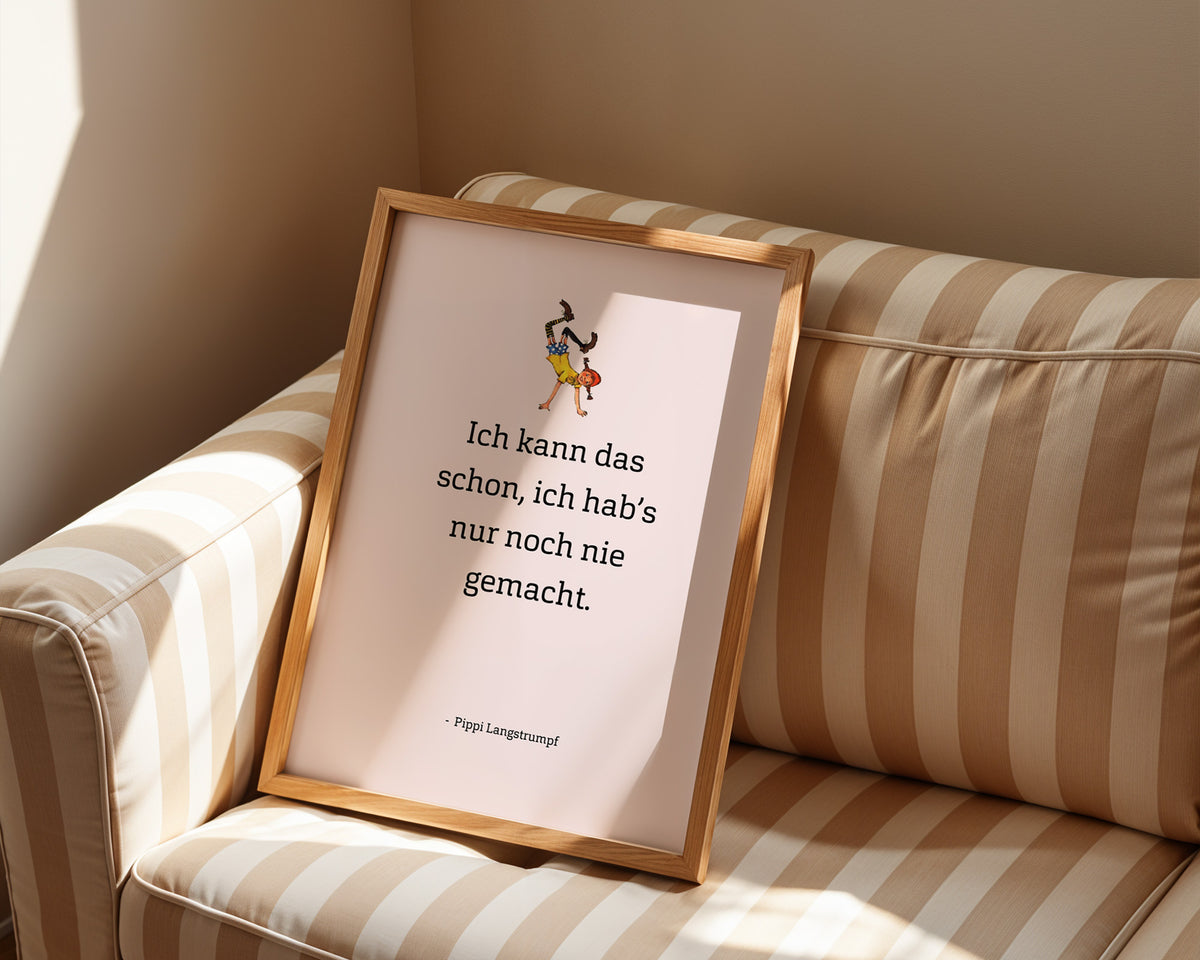 Pippi – Ich kann das schon – gerahmtes Poster an der Wand