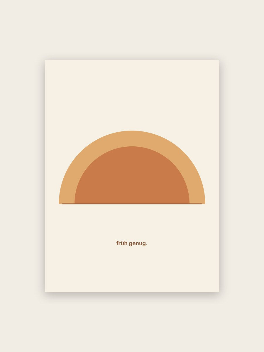 Früh genug Poster – Poster-Motiv