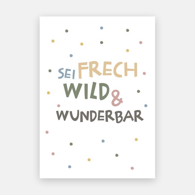 Sei frech wild und wunderbar – Motiv